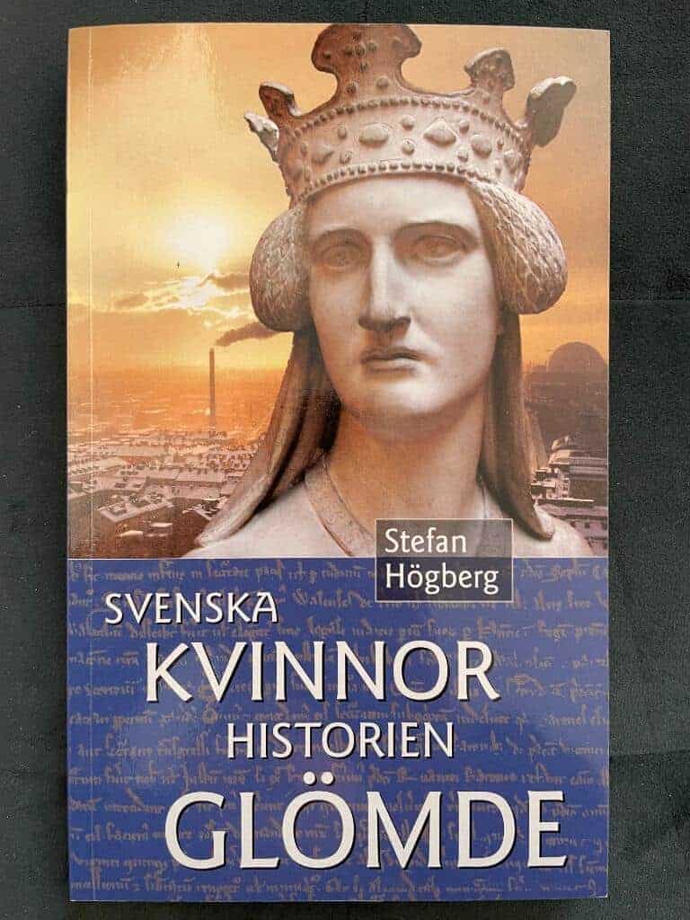 Stefan Högberg : Svenska kvinnor historien glömde