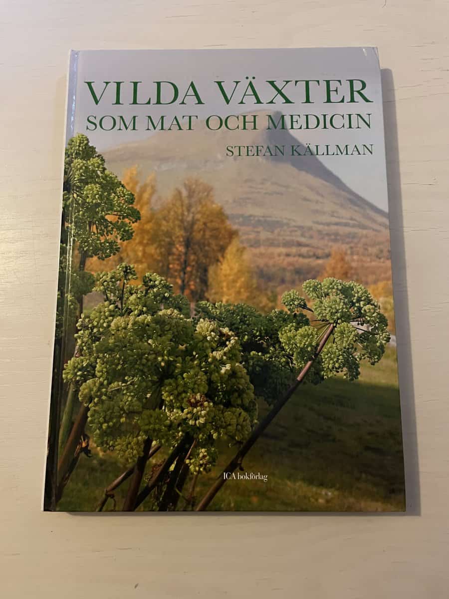 Stefan Källman : Vilda växter som mat och medicin