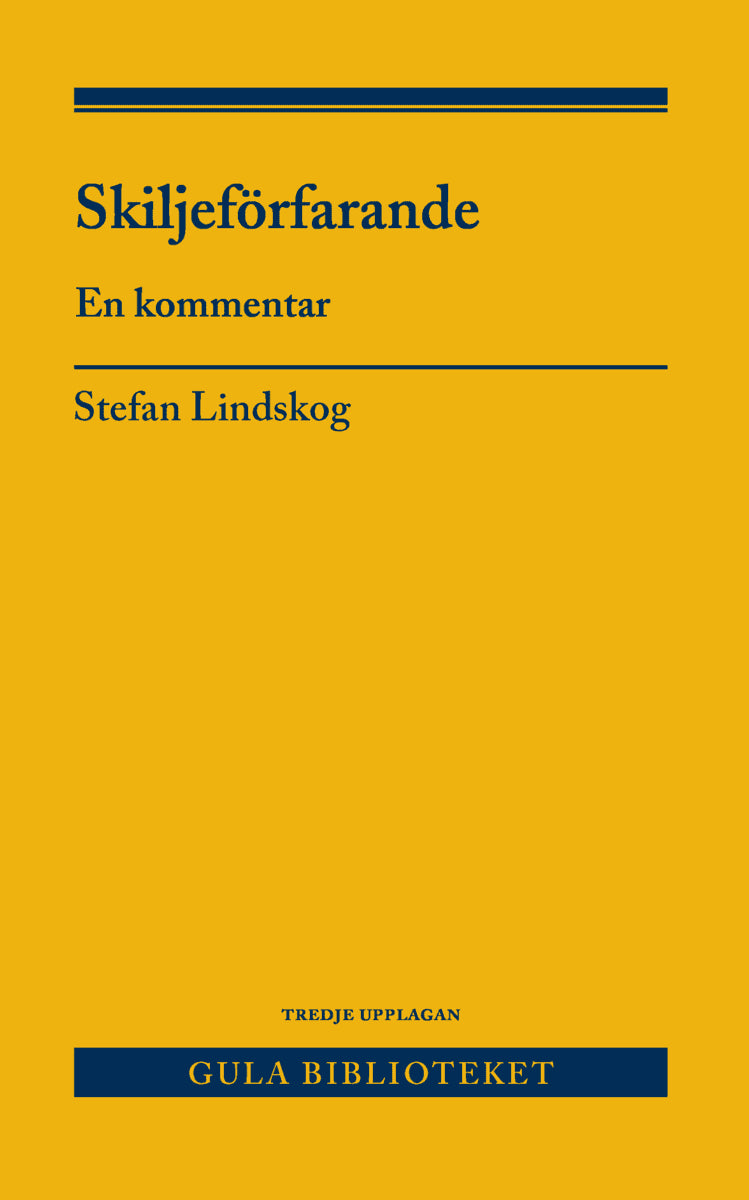 Stefan Lindskog : Skiljeförfarande : en kommentar
