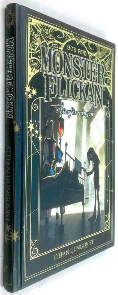 Stefan Ljungqvist : Återföreningen - Monsterflickan - Bok 5