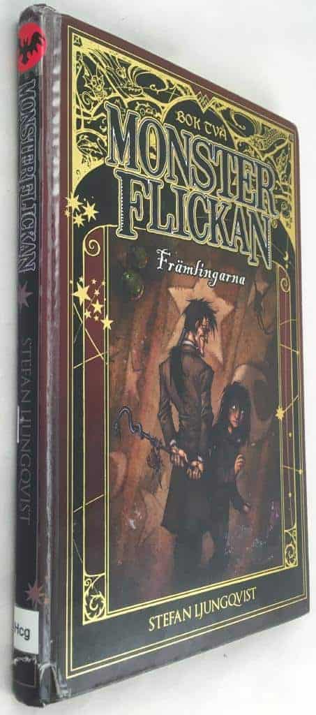 Stefan Ljungqvist : Främlingarna - Monsterflickan - Bok 2
