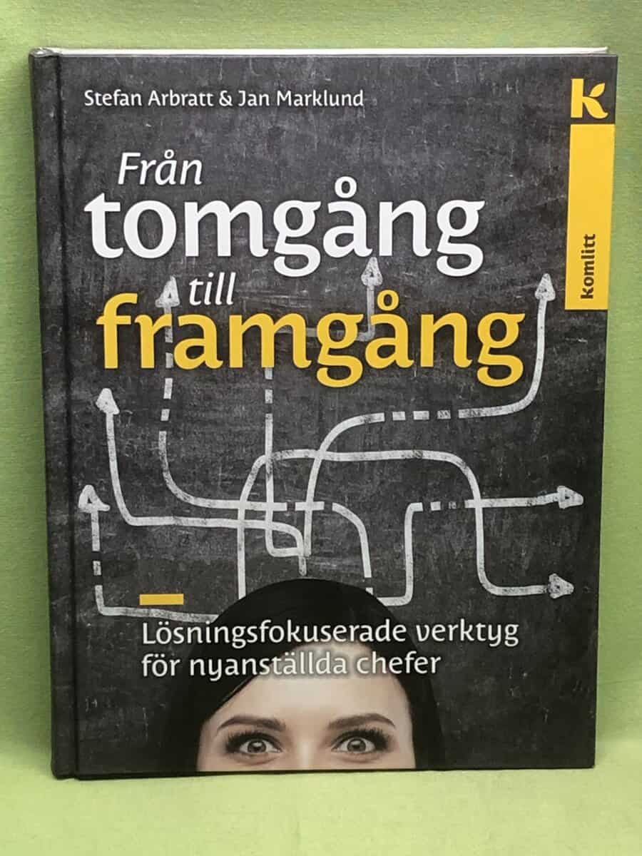 Arbratt, Stefan, Marklund, Jan : Från tomgång till framgång