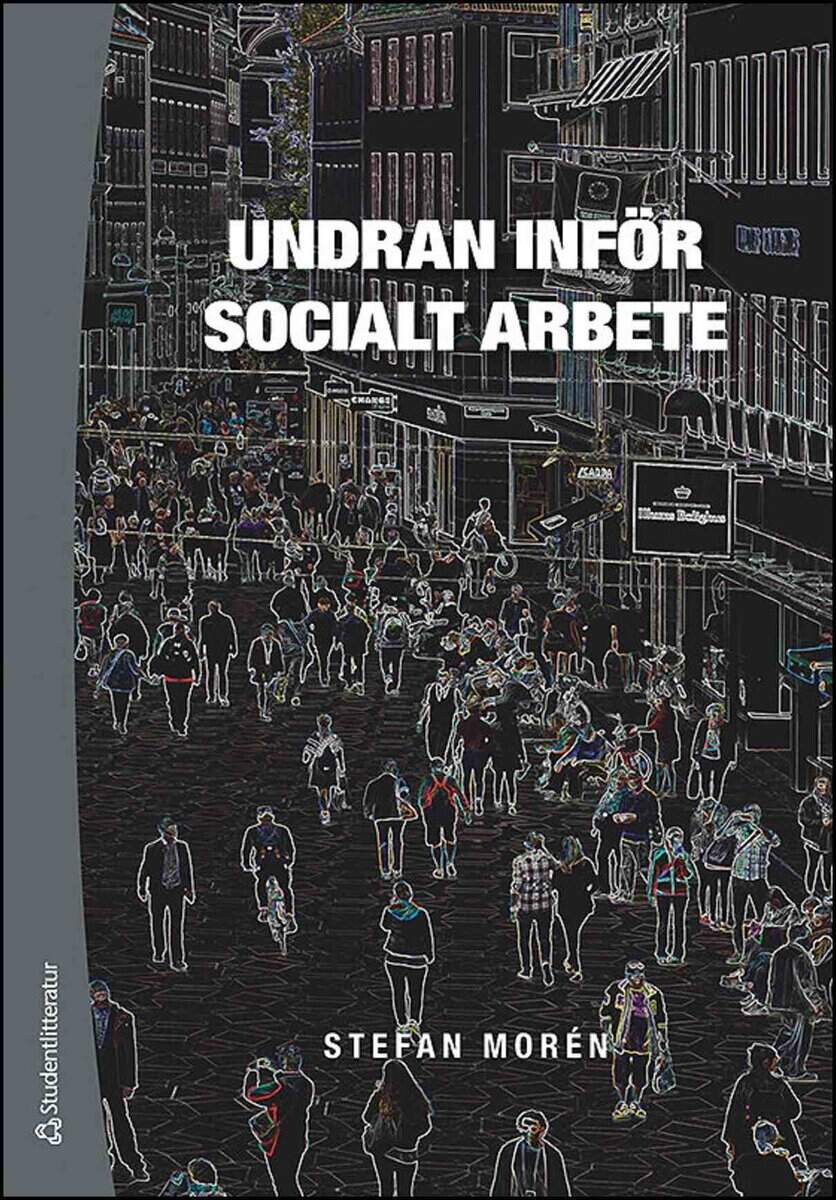 Stefan Morén : Undran inför socialt arbete