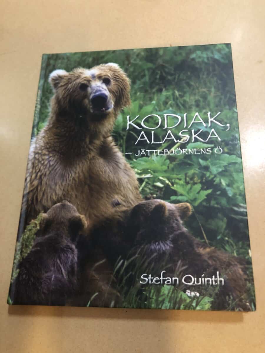 Stefan Quinth : Kodiak, Alaska jättebjörnens ö