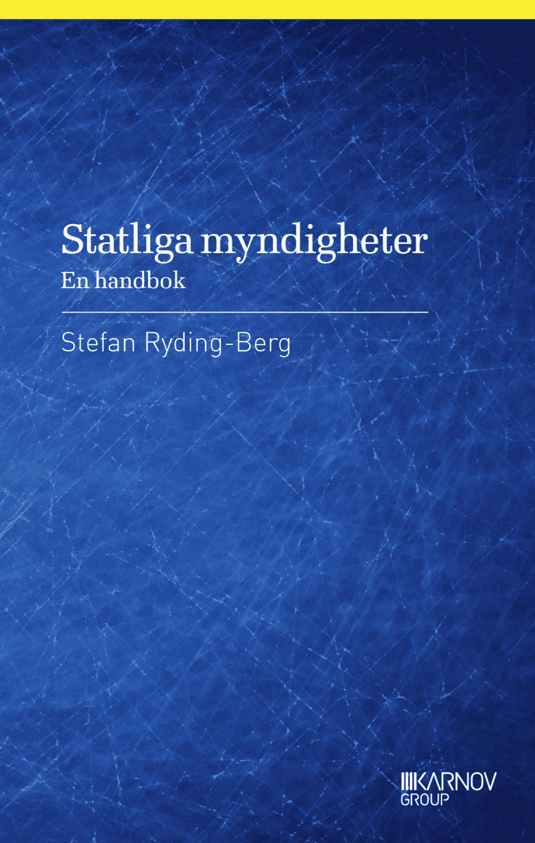 Stefan Ryding-Berg : Statliga myndigheter : en handbok
