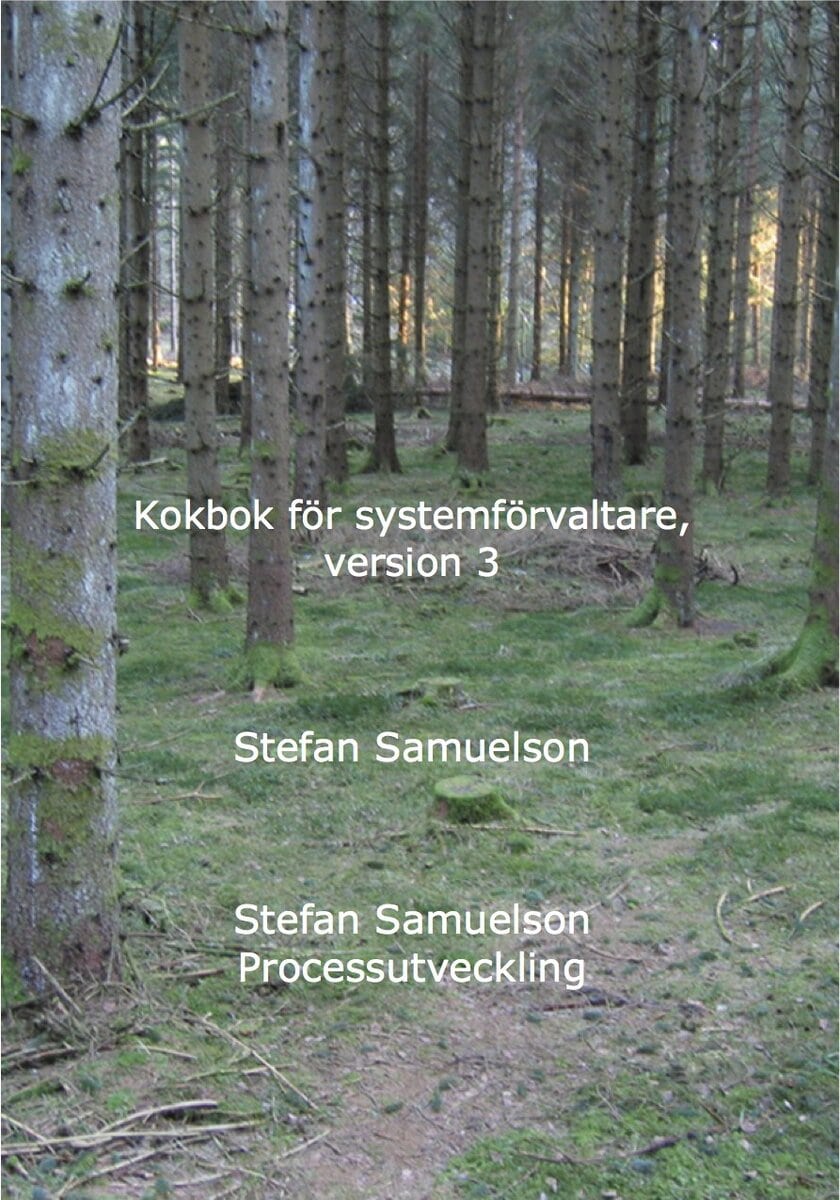 Stefan Samuelson : Kokbok för systemförvaltare, version 3