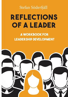 Stefan Söderfjäll : Reflections of a leader
