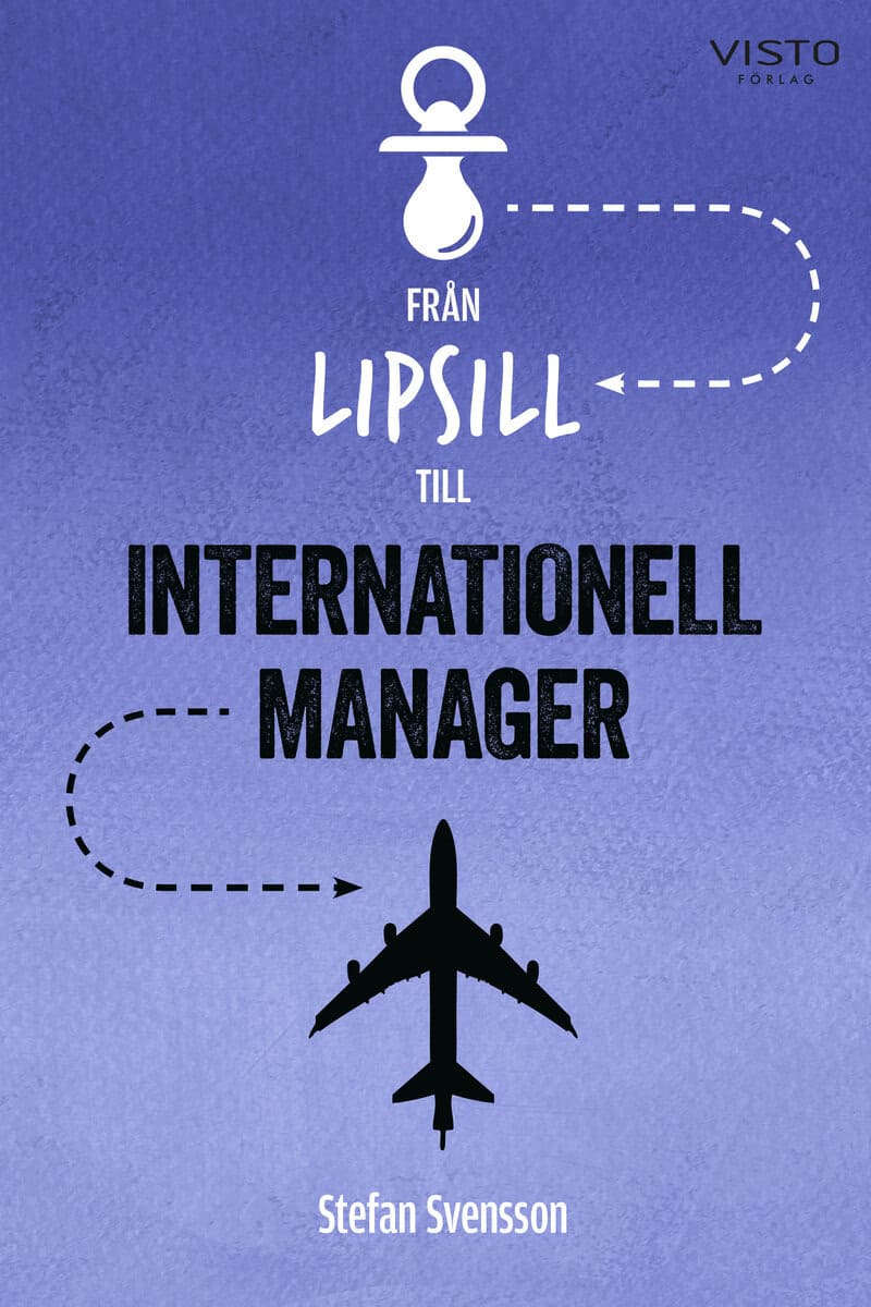 Stefan Svensson : Från lipsill till internationell manager