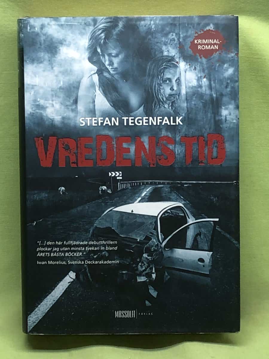 Stefan Tegenfalk : Vredens tid