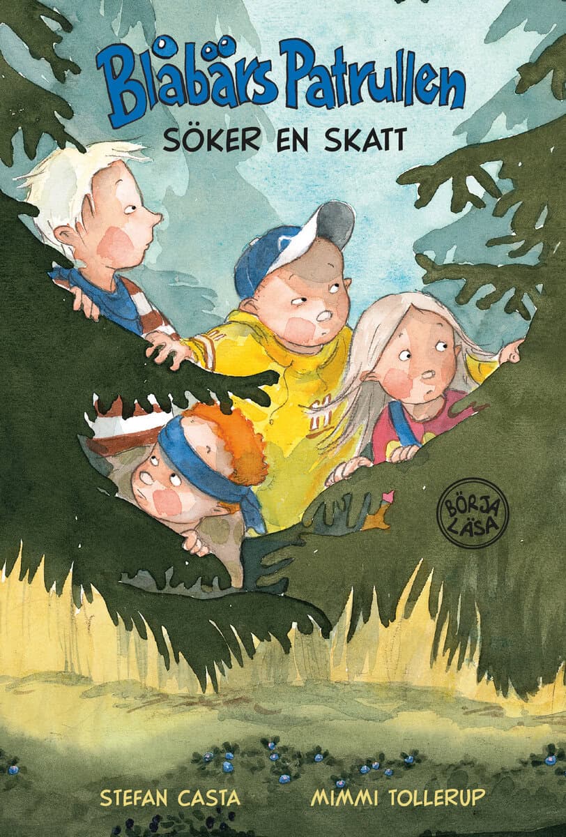 Casta, Stefan; Tollerup, Mimmi : Blåbärspatrullen söker en skatt