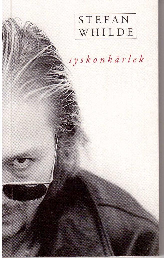 Stefan Whilde : Syskonkärlek