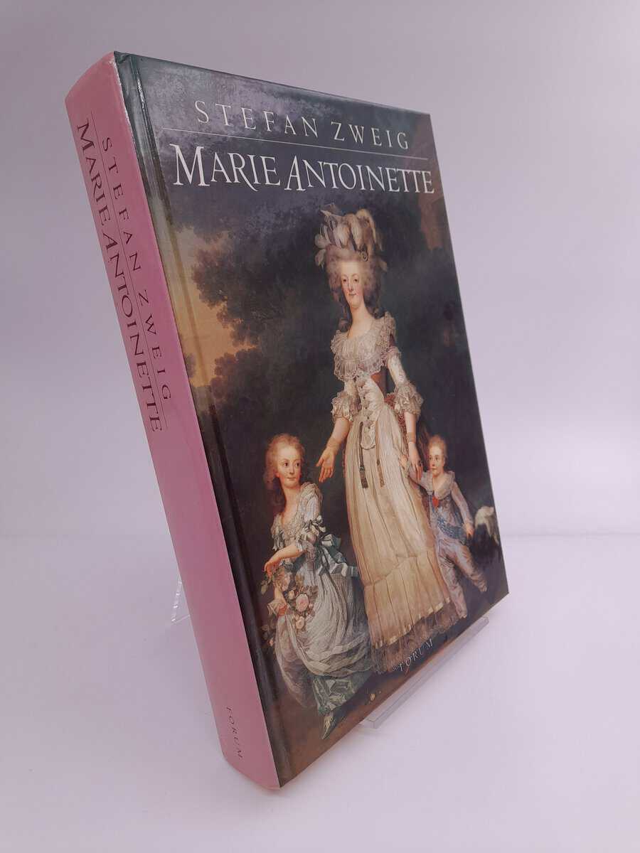 Stefan Zweig : Marie Antoinette