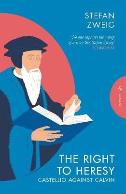 Stefan Zweig : The Right to Heresy