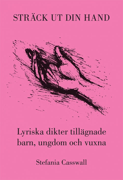 Stefania Casswall : Sträck ut din hand