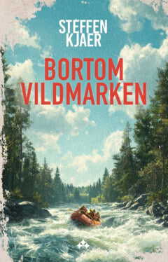 Steffen Kjaer : Bortom vildmarken