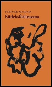 Steinar Opstad : Kärleksförlusterna