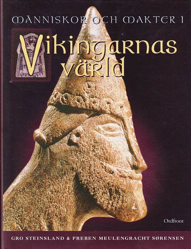 Steinsland, Gro ; Meulengracht Sørensen, Preben : Människor och makter i vikingarnas värld