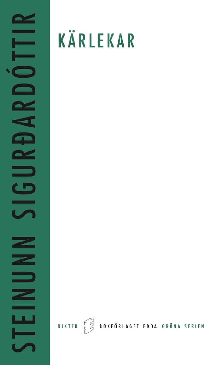 Steinunn Sigurdardottir : Kärlekar