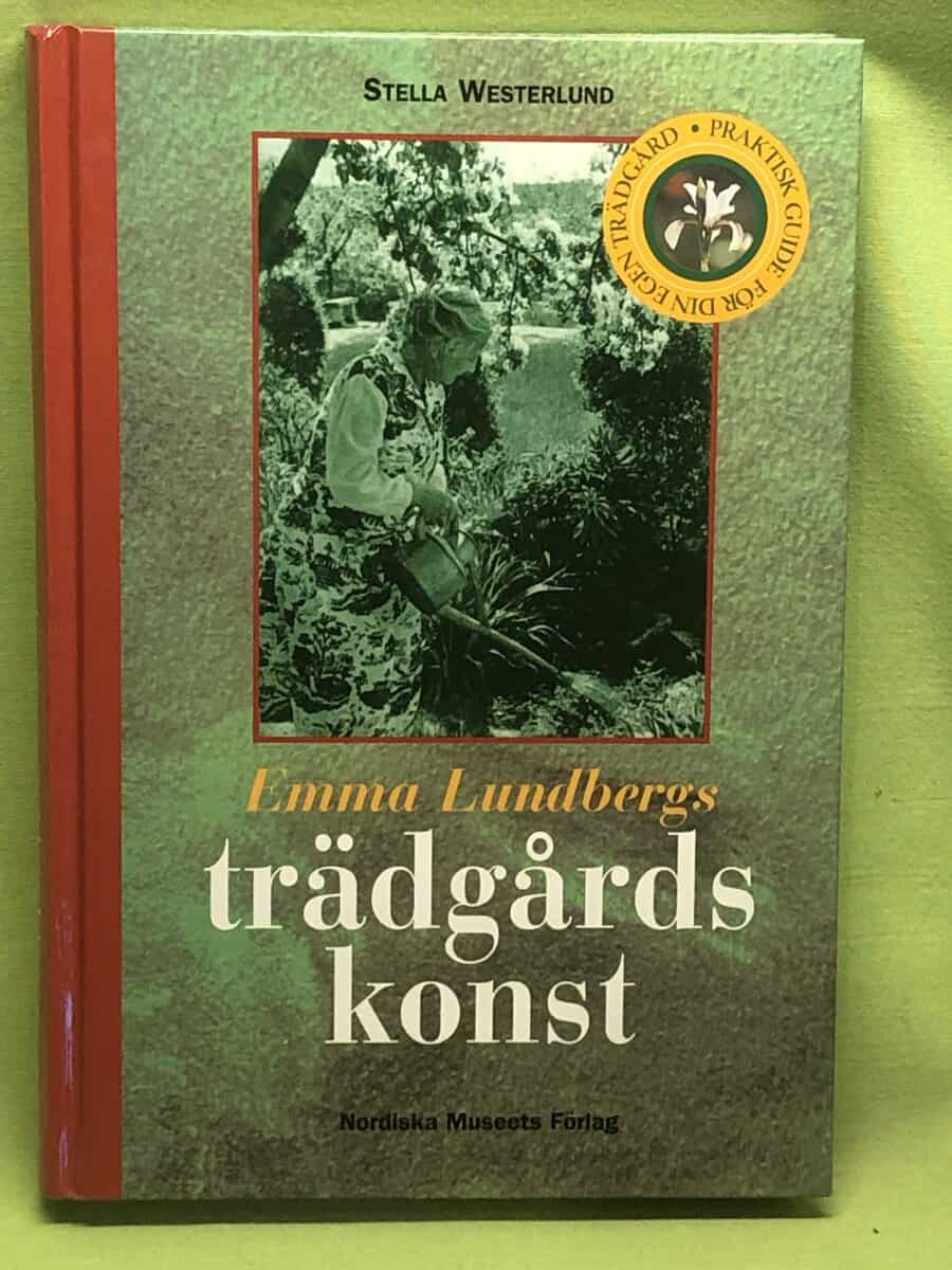 Stella Westerlund : Emma Lundbergs trädgårdskonst