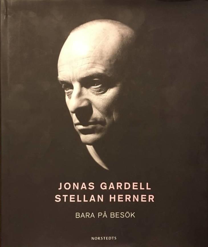 Stellan Herner : Bara på besök - SIGNERAD