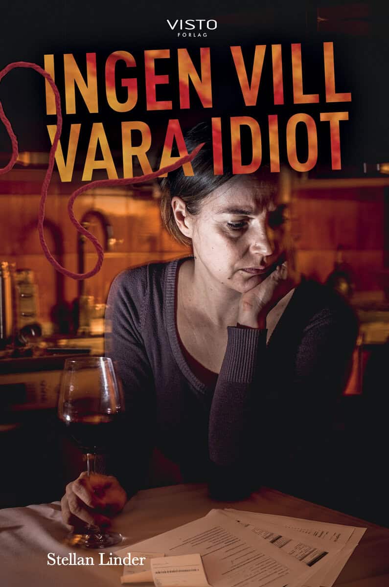 Stellan Linder : Ingen vill vara idiot