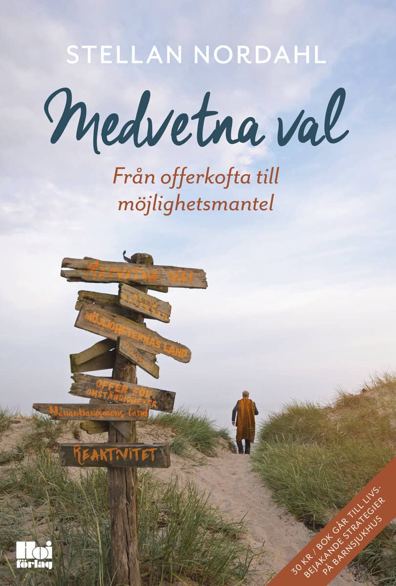 Stellan Nordahl : Medvetna val : från offerkofta till möjlighetsmantel