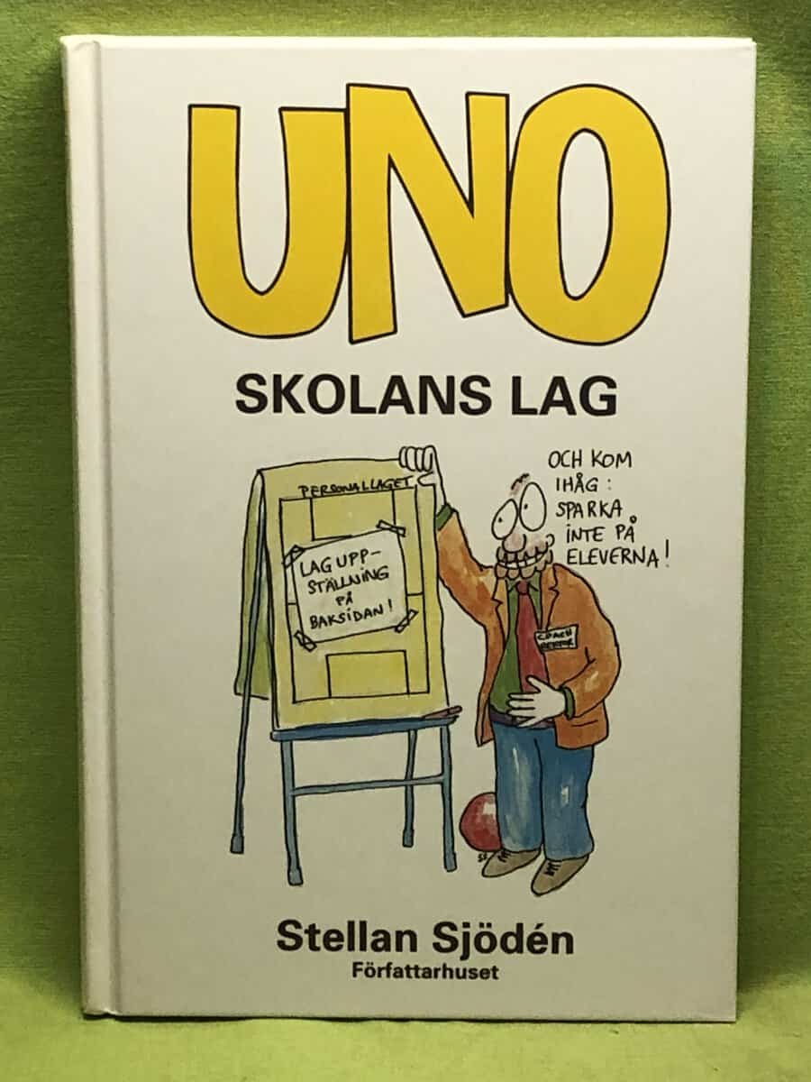 Stellan Sjödén : Uno - skolans lag