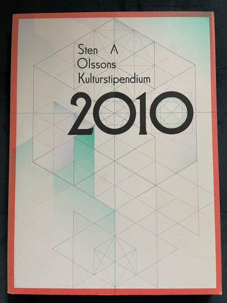 Sten A Olssons kulturstipendium 2010