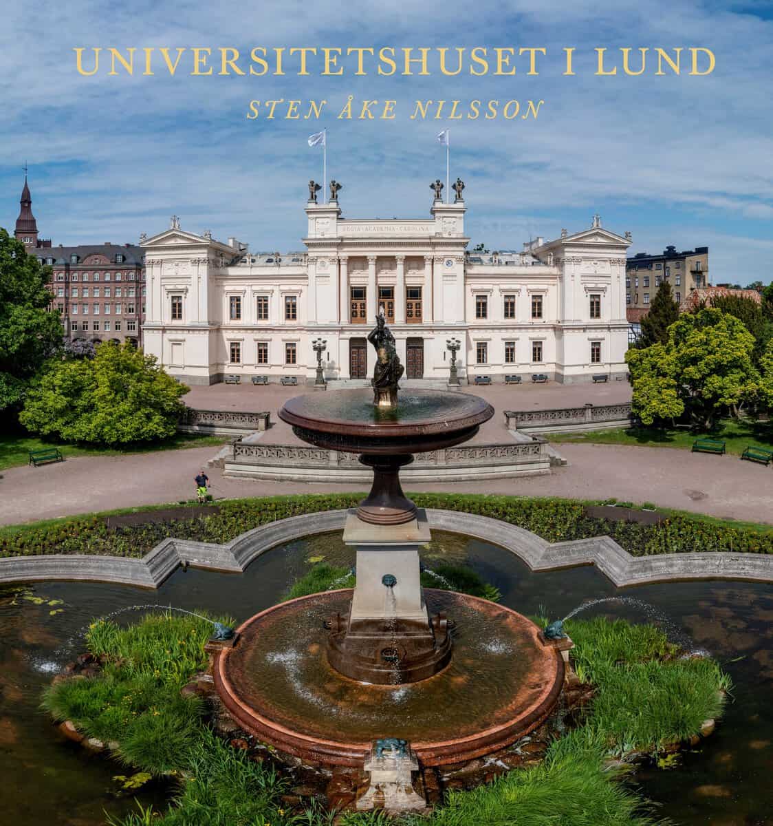 Sten Åke Nilsson : Universitetshuset i Lund
