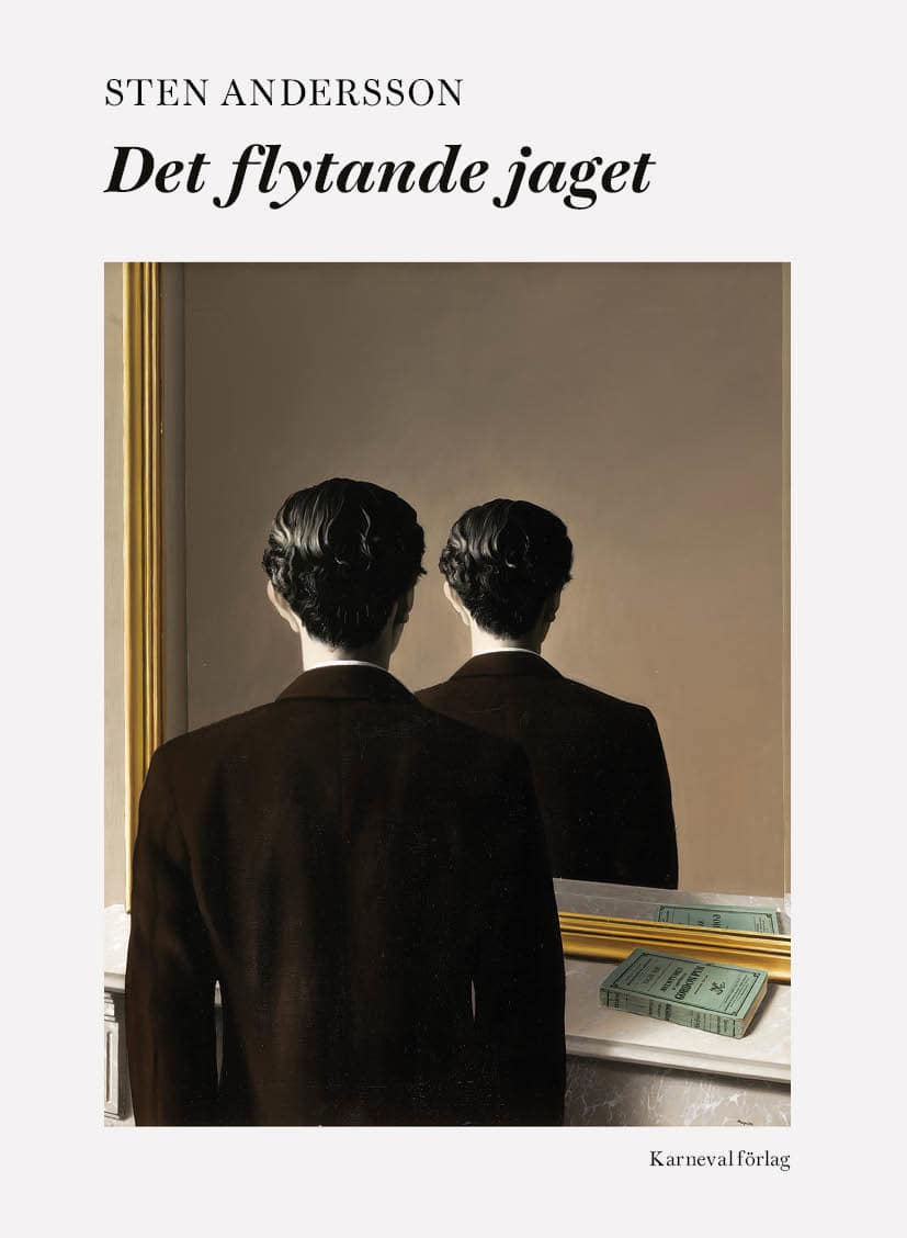 Sten Andersson : Det flytande jaget