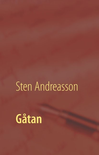 Sten Andreasson : Gåtan : och andra noveller