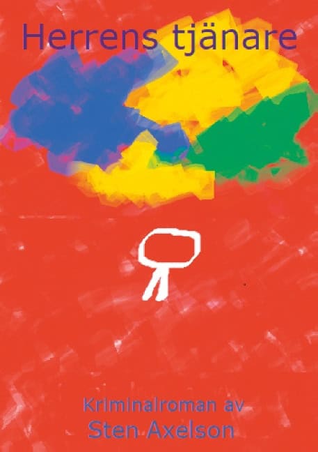 Sten Axelson : Herrens tjänare