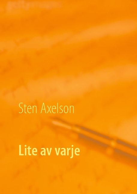Sten Axelson : Lite av varje