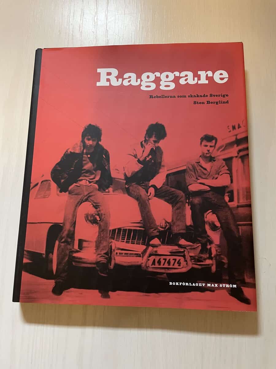 Sten Berglind : Raggare rebellerna som skakade Sverige