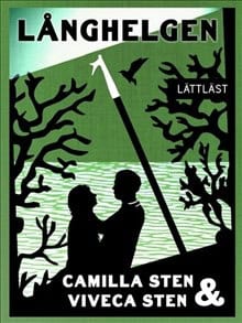 Sten, Camilla ; Sten, Viveca : Långhelgen