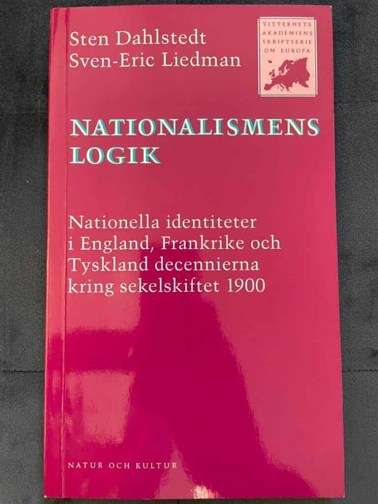Sten Dahlstedt ; Sven-Eric Liedman : Nationalismens logik