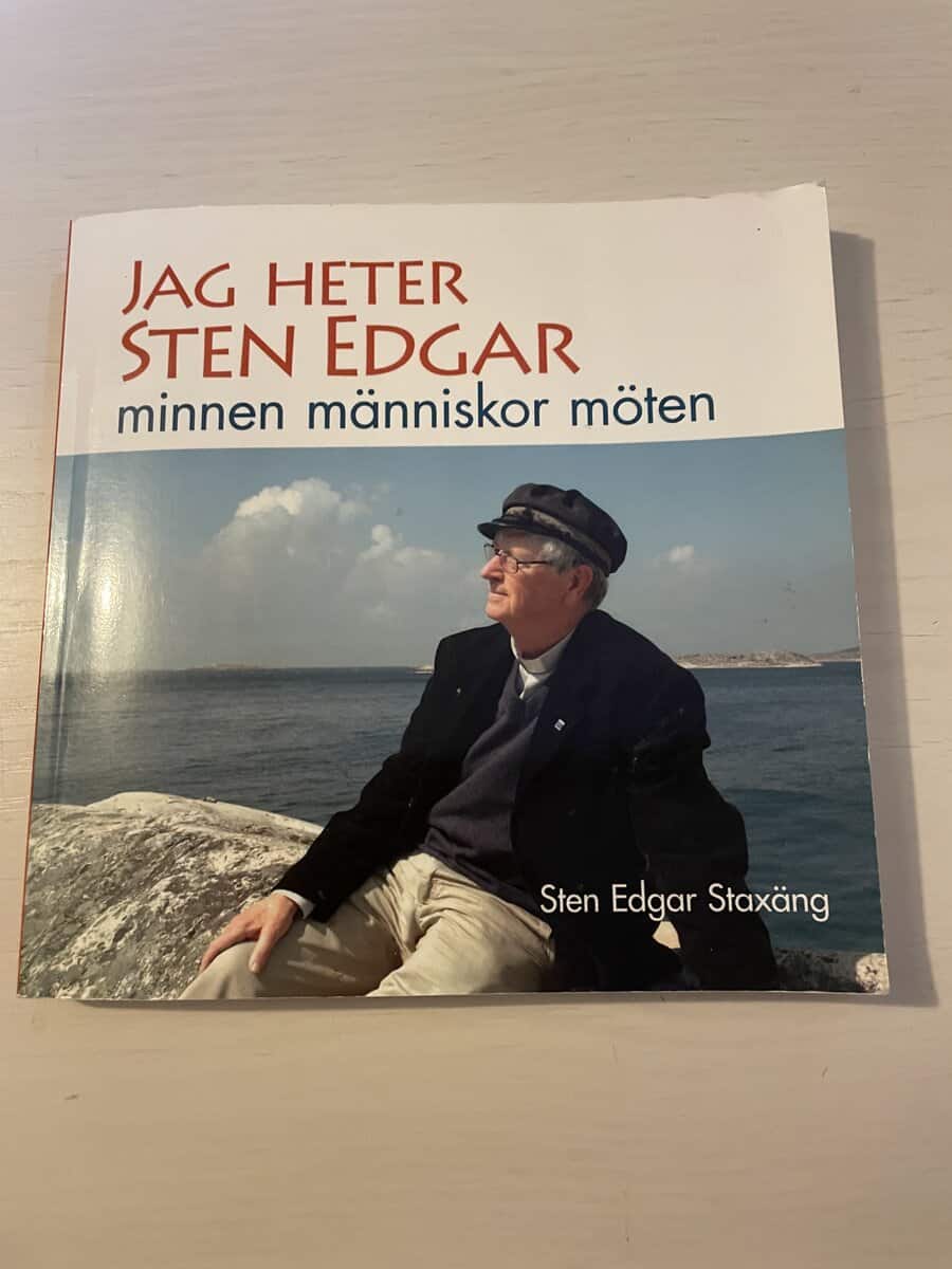 Sten Edgar Staxäng : Jag heter Sten Edgar minnen, människor, möten