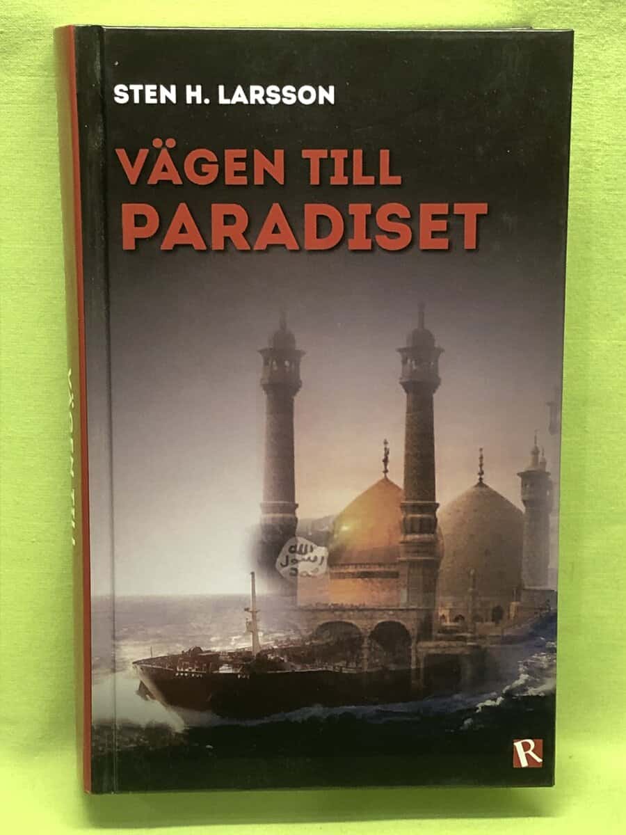 Sten H. Larsson : Vägen till paradiset