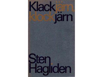 Sten Hagliden : Klackjärn, klockjärn