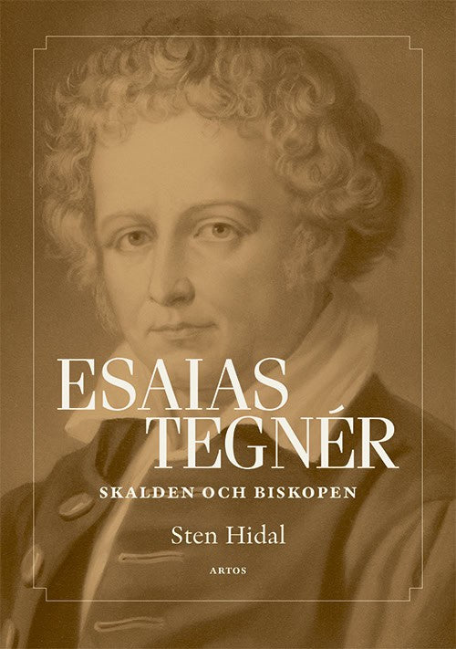 Sten Hidal : Esaias Tegnér