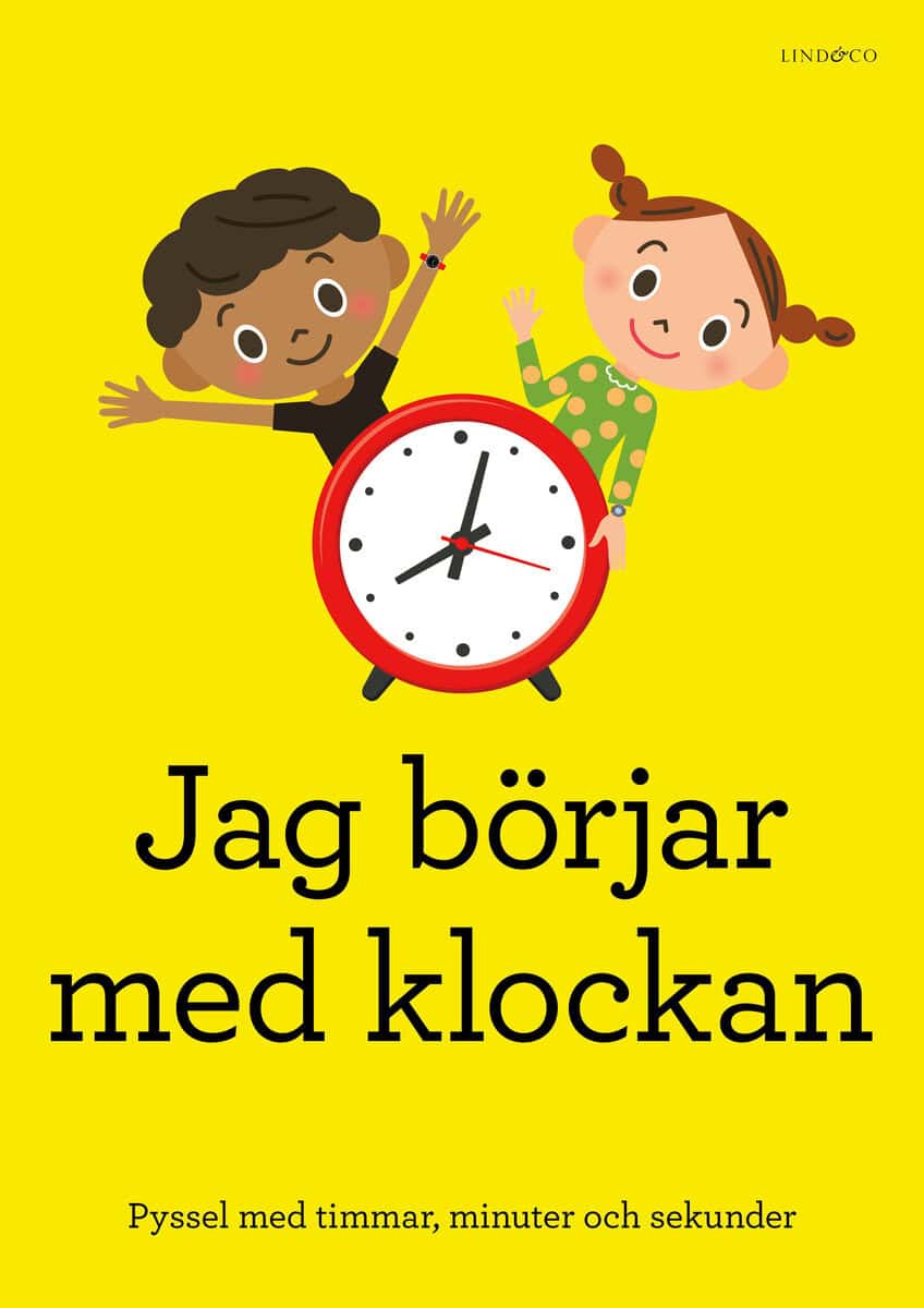 Sten Johnson : Jag börjar med klockan : pyssel med timmar, minuter och sekunder