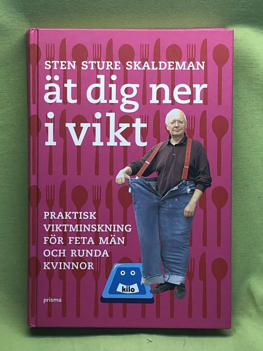 Sten Sture Skaldeman : Ät dig ner i vikt