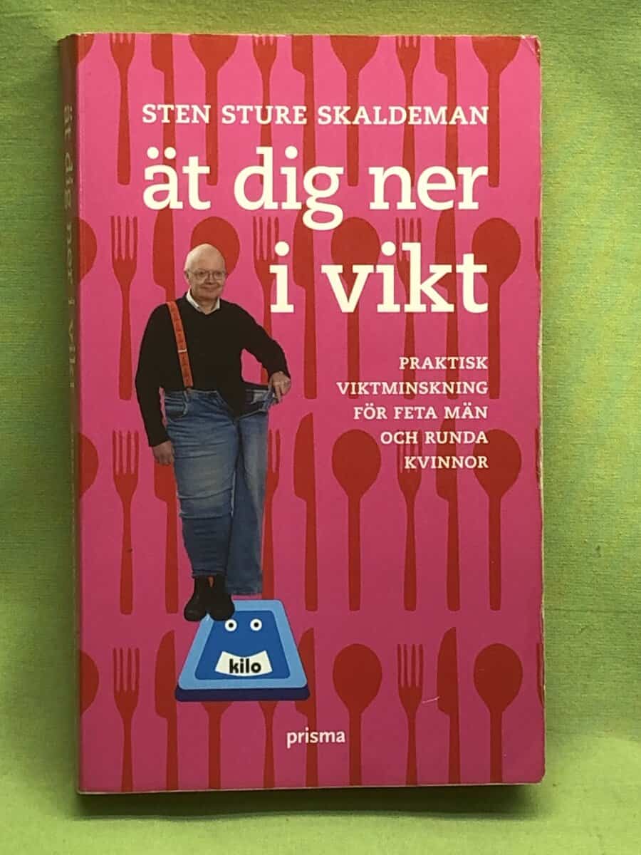 Sten Sture Skaldeman : Ät dig ner i vikt