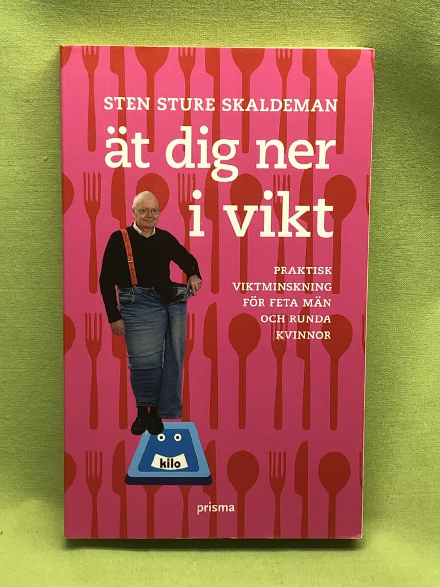 Sten Sture Skaldeman : Ät dig ner i vikt