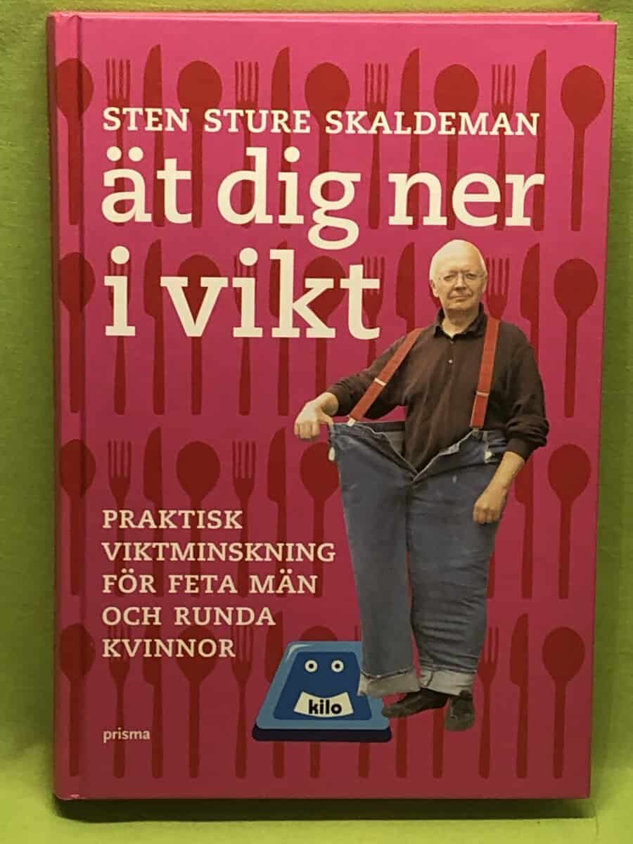 Sten Sture Skaldeman : Ät dig ner i vikt