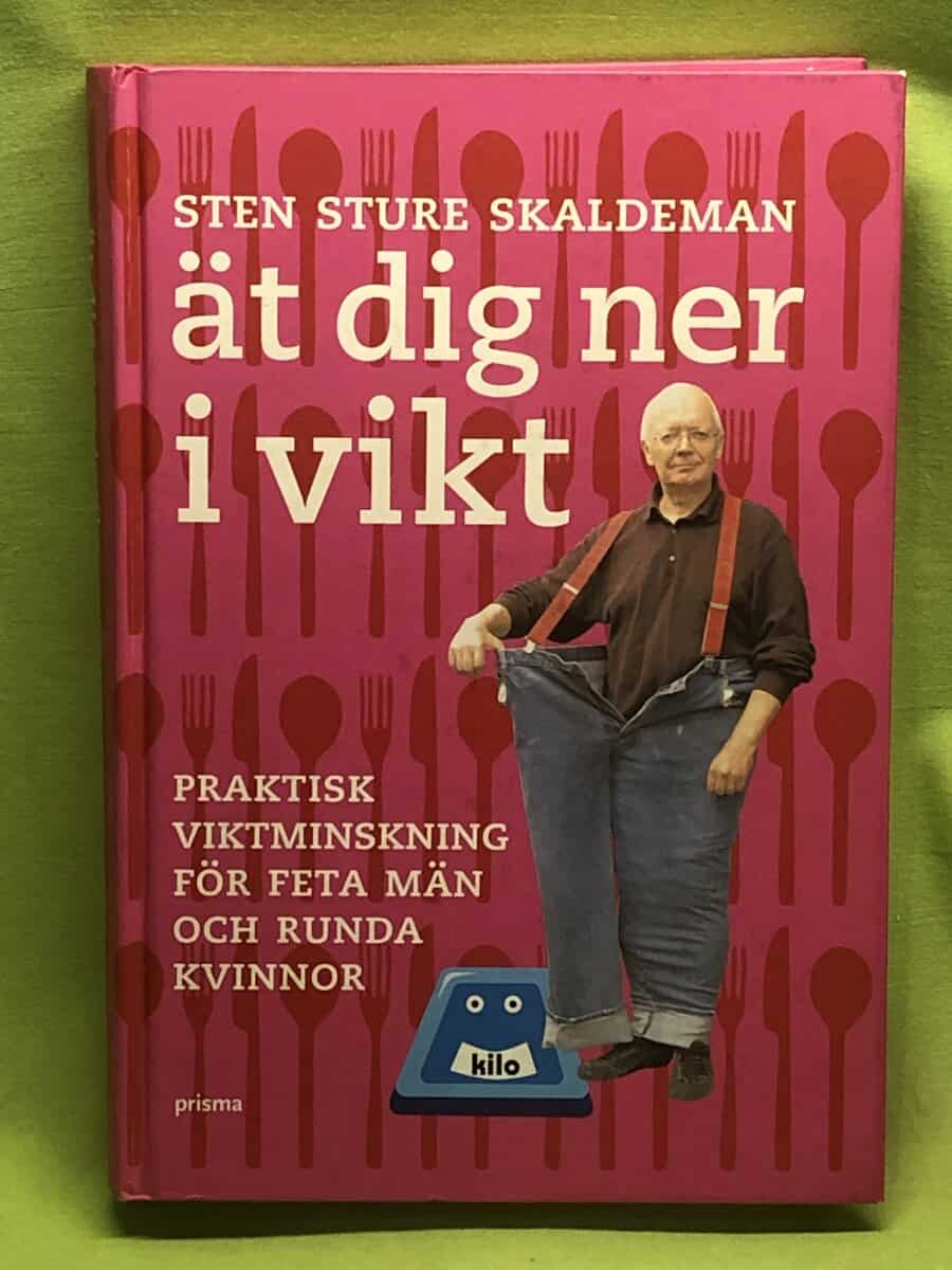 Sten Sture Skaldeman : Ät dig ner i vikt