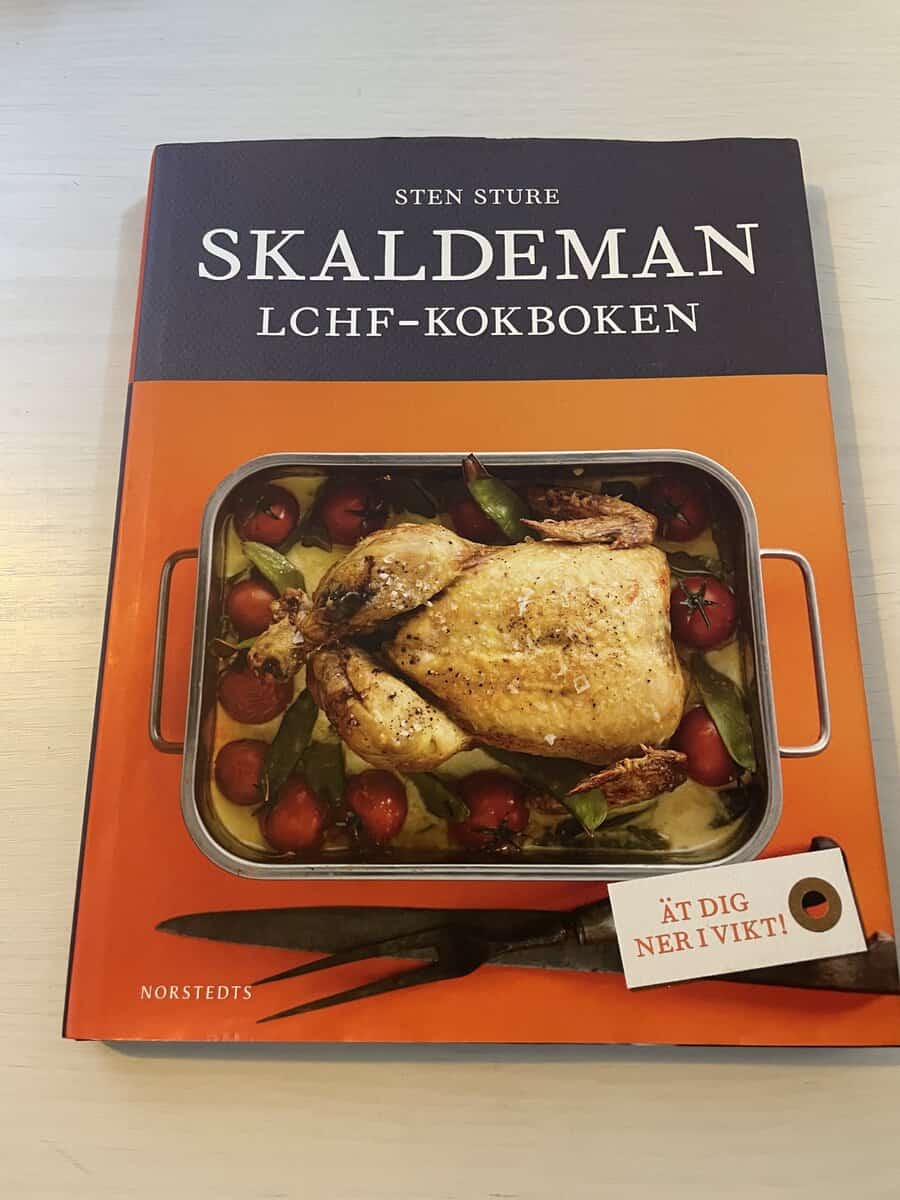 Sten Sture Skaldeman : LCHF-kokboken ät dig ner i vikt!