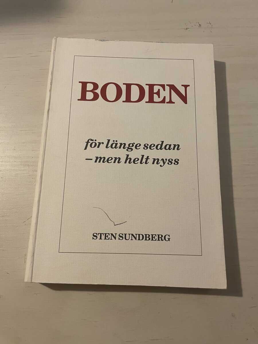 Sten Sundberg : Boden för länge sedan - men helt nyss
