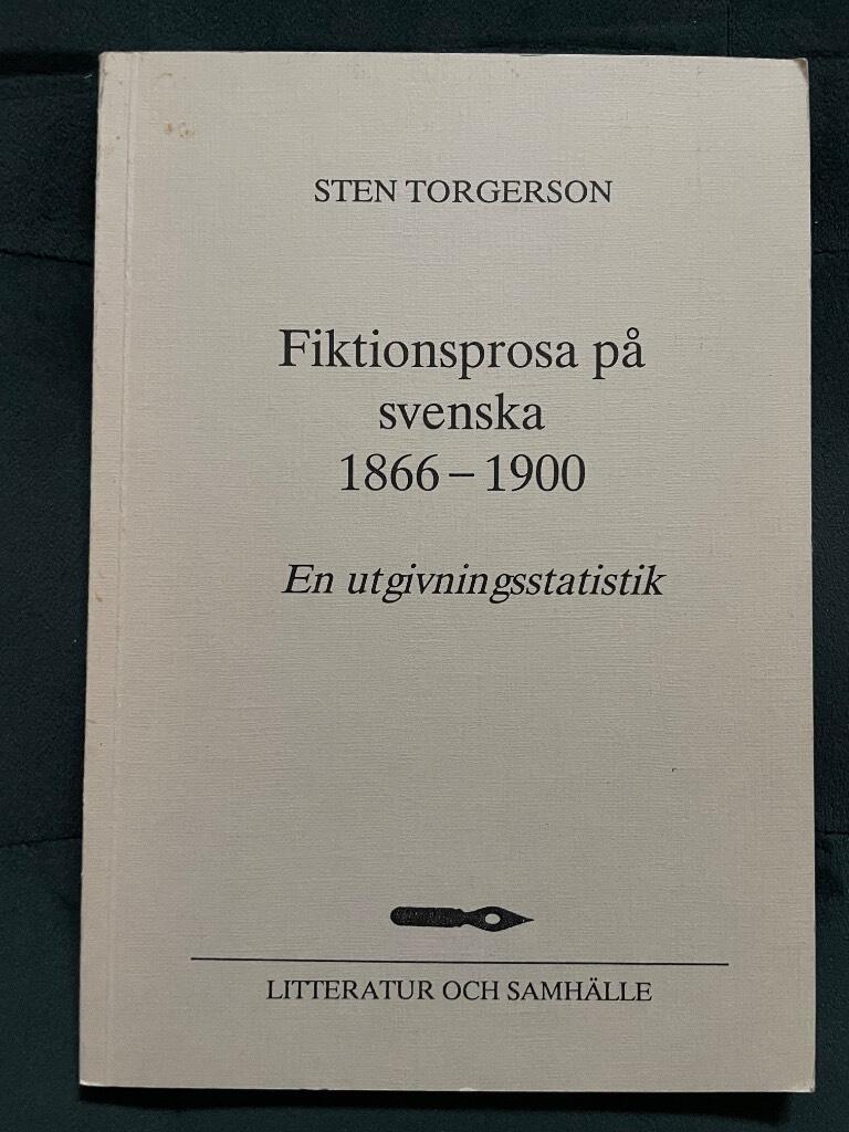 Sten Torgerson : Fiktionsprosa på svenska 1866-1900