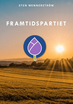 Sten Wennerström : Framtidspartiet